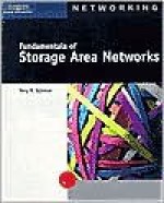 Fundamentals of Storage Area Networks - Terry W. Ogletree