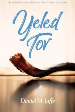 Yeled Tov - Daniel M. Jaffe