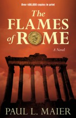 Flames of Rome - Paul Maier