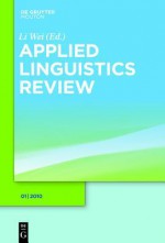 Wei, Li: Applied Linguistics Review. 2010 1: [Print ] Online] - Li Wei