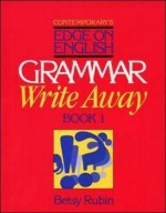 Contemporary's Edge on English Grammar Write Away (Book 1) - Betsy Rubin