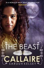 The Beast of Callaire - Saruuh Kelsey