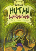 Hutan Larangan (Shadow Forest) - Matt Haig, Lulu Fitri Rahman