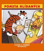 Pomsta hlídaných (Calvin a Hobbes, #5) - Bill Watterson, Richard Podaný