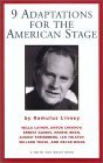 Nine Adaptations For The American Stage - Romulus Linney