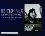 British and Commonwealth Aces of World War II: The Pictorial Record - Norman L.R. Franks