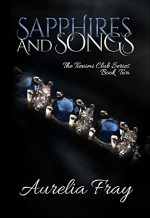 Sapphires and Songs (The Tienimi Club Series Book 2) - Aurelia Fray