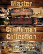 Craftsman Collection: Master Your Woodworking And Blacksmithing Skills With More Than 30 Projects And Ideas: (DIY Wood Projects, Building Chicken Coops, ... Coop, Popular Woodworking, Blacksmith) - Roger Townsend, Brian Price, Henry Ferguson, Christian Wilkerson