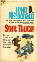 Soft Touch - John D. MacDonald