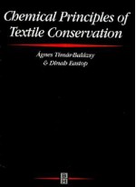 Chemical Principles of Textile Conservation - Agnes Timar-Balazsy, Dinah Eastop