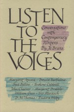 Listen to the Voices: Conversations with Contemporary Writers - Jo Brans, Nancy Crampton