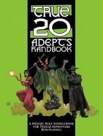 True20 Adept's Handbook - Matthew E. Kaiser