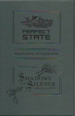 Shadows for Silence in the Forests of Hell and Perfect State - Brandon Sanderson, Tom Kidd