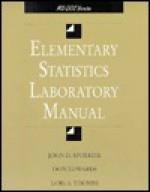 Elementary Statistics Laboratory Manual: DOS Version - John D. Spurrier, Donald G. Edwards, Lori A. Thombs