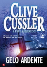 Gelo Ardente - Renato Carreira, Clive Cussler, Paul Kemprecos