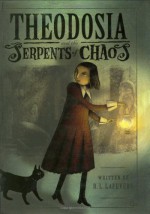 Theodosia and the Serpents of Chaos - R.L. LaFevers, Yoko Tanaka