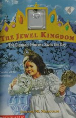 The Diamond Princess Saves the Day - Jahnna N. Malcolm, Neal McPheeters