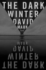 The Dark Winter - David Mark