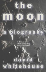 The Moon - David Whitehouse