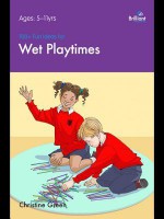 100+ Fun Ideas for Wet Playtimes - Christine Green