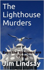 The Lighthouse Murders - Jim Lindsay