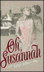 Oh, Susannah - Leigh Riker