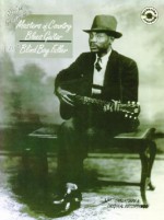 Masters of Country Blues Guitar: Blind Boy Fuller, Book & CD [With CD] - Blind Boy Fuller, Stefan Grossman