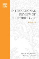 International Review of Neurobiology, Volume 26 - John R. Smythies, Ronald J. Bradley