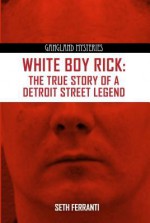 The Godfather of Crack: The True Story of Freeway Rick Ross - Seth Ferranti