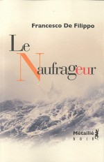 Le Naufrageur - Francesco De Filippo