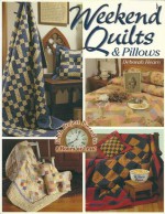 Weekend Quilts And Pillows - Deborah Hearn