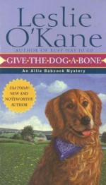 Give the Dog a Bone - Leslie O'Kane