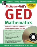 McGraw-Hill's GED Mathematics: The Most Comprehensive and Reliable Study Program for the GED Math Test [With CDROM] - Jerry Howett