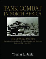 Tank Combat in North Africa: The Opening Rounds Operations Sonnenblume, Brevity, Skorpion and Battleaxe (Schiffer Military History) - Thomas L. Jentz