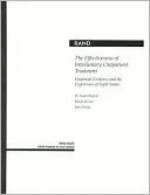 The Effectiveness of Involuntary Outpatient Treatment: Empirical Evidence and the Experience of Eight States - M. Ridgely, John Petrila, Randy Borum, Institute for Civil Justice U.S. Staff, RAND Health Staff, California, Legislature Senate Committee on Rules