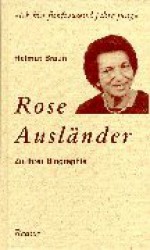 Ich Bin Funftausend Jahre Jung: Rose Auslander: Zu Ihrer Biographie - Helmut Braun