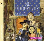 Der Blaubeersommer - Polly Horvath, Boris Kulikov, Friedhelm Ptok