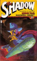 Murder Trail (The Shadow # 18) - Walter B. Gibson, Maxwell Grant