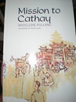 Mission to Cathay - Madeleine A. Polland, Peter Landa