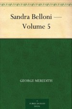 Sandra Belloni - Volume 5 - George Meredith