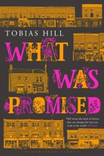 What Was Promised - Tobias Hill