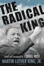 The Radical King (King Legacy) - Martin Luther King Jr., Cornel West