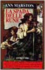 La spada delle rune - Ann Marston, A. Guarnieri