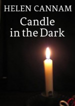 Candle in the Dark - Helen Cannam