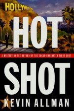 Hot Shot - Kevin Allman