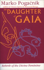 The Daughter of Gaia - Marko Pogacnik