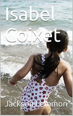 Isabel Coixet (Learn Spanish!) (Spanish Edition) - Jackson Lemmon, M.D. Jones