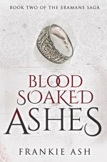 Blood Soaked Ashes - Frankie Ash