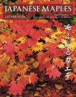Japanese Maples: Momiji and Kaede - J.D. Vertrees, Peter Gregory