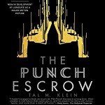 The Punch Escrow - Tal M. Klein, Matthew Mercer